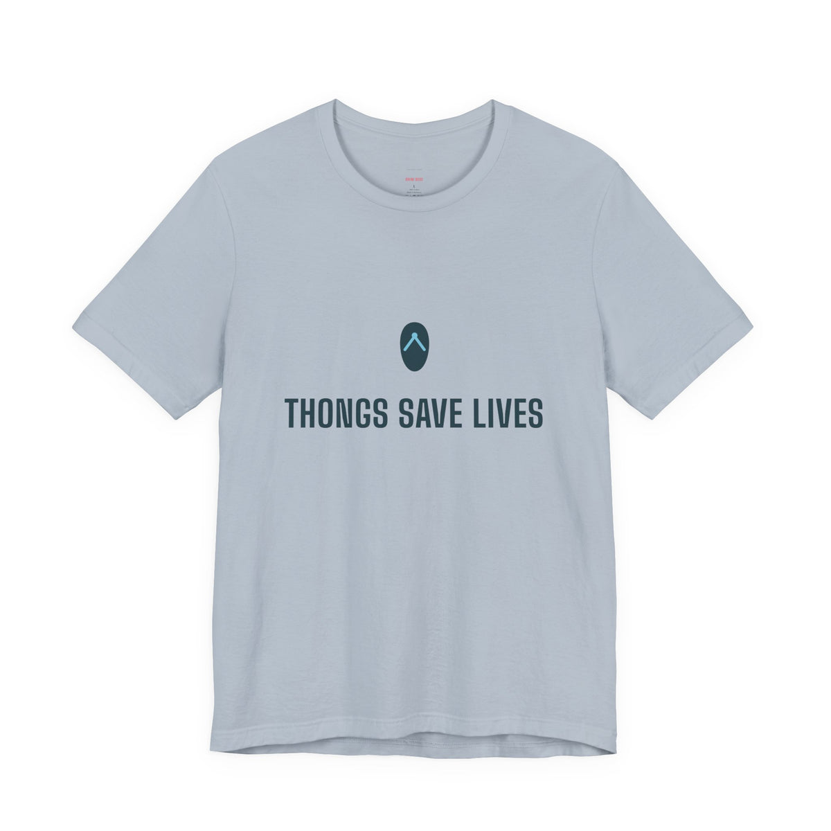 Thongs Save Lives