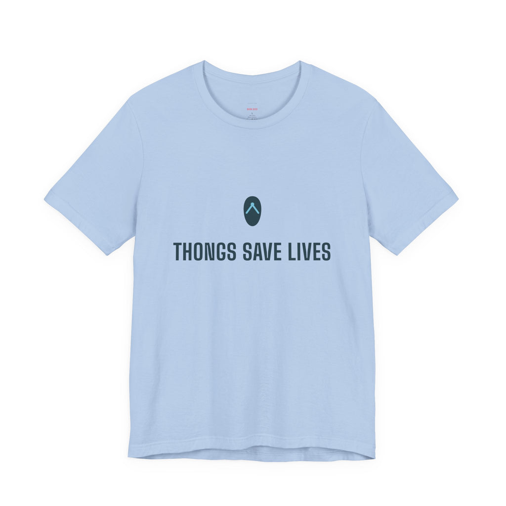 Thongs Save Lives