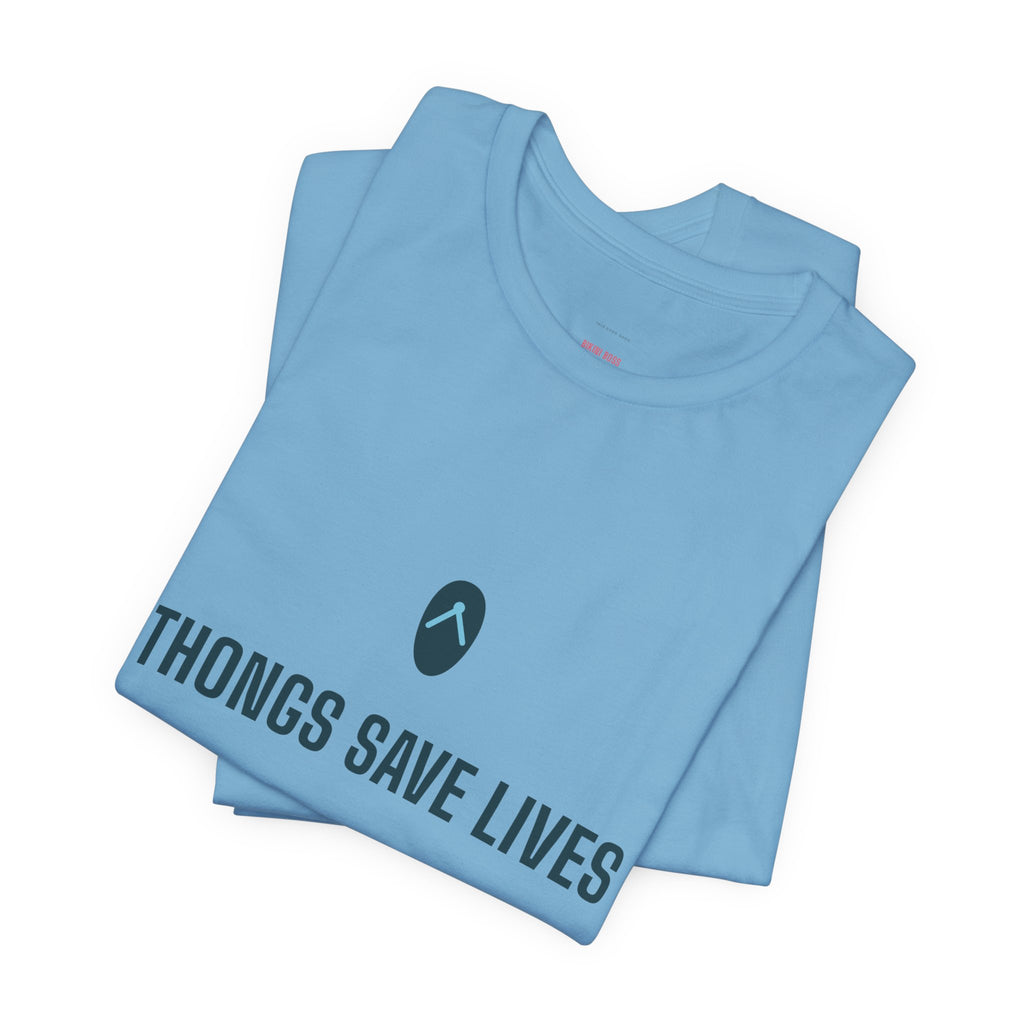 Thongs Save Lives