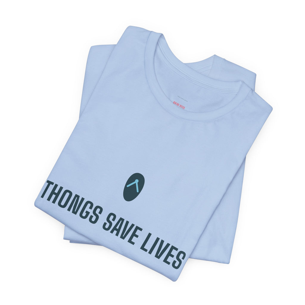 Thongs Save Lives